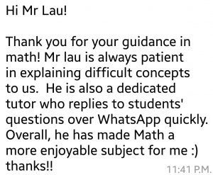 Made Math a more enjoyable subject 2 Mr Lau Math tuition testimonial