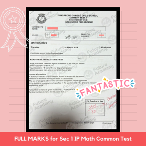 SCGS Sec 1 IP Math CT Full Marks