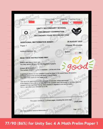 77 Marks for Unity Sec 4 A Math Prelim Paper 1