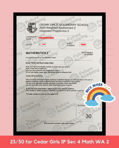 NEW exam results (1080 x 1350 px) - cedar girls ip sec 4 math 2 wa 2 23 marks marks for MGS Sec 3 Math WA1