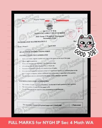 Full Marks for NYGH IP Sec 4 Math WA