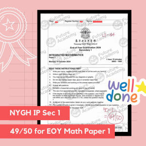 NYGH Sec 1 Math 1 EOY 49 Marks