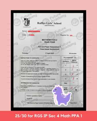 25 Marks for RGS IP Sec 4 Math PPA 1